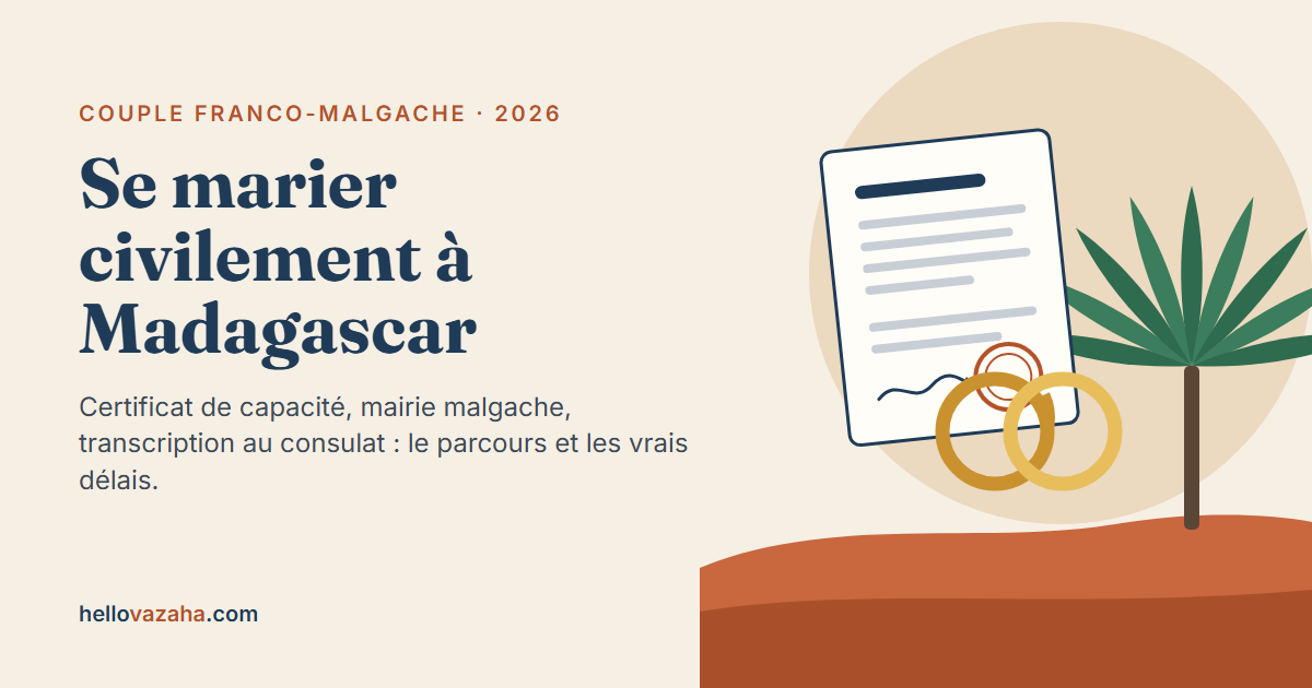 Se marier civilement à Madagascar : démarches, documents et délais pour un couple franco-malgache